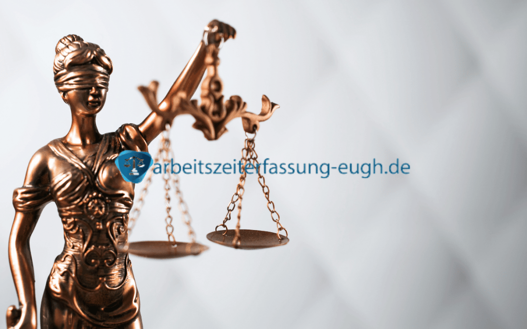 Arbeitszeiterfassung im Kontext des EuGH-Urteils