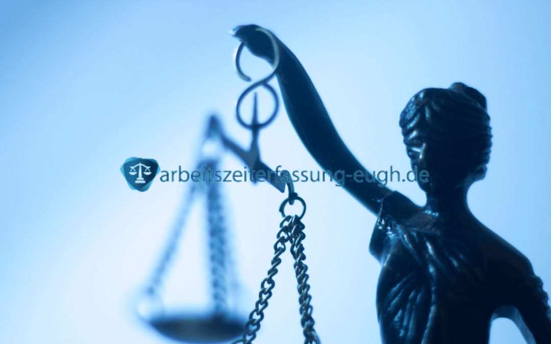 Arbeitszeiterfassung im Kontext des EuGH-Urteils